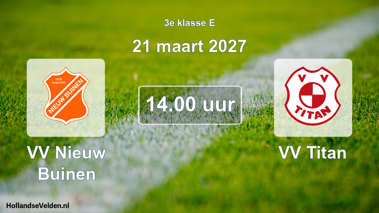 Geplande wedstrijd: VV Nieuw Buinen - VV Titan (21 maart 2027)