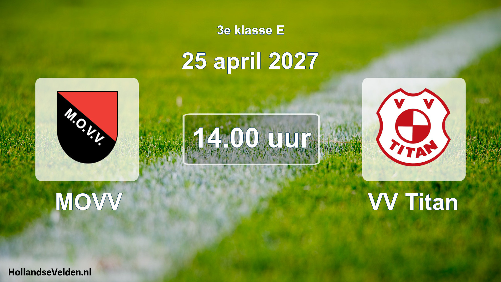 Geplande wedstrijd: MOVV - VV Titan (25 april 2027)