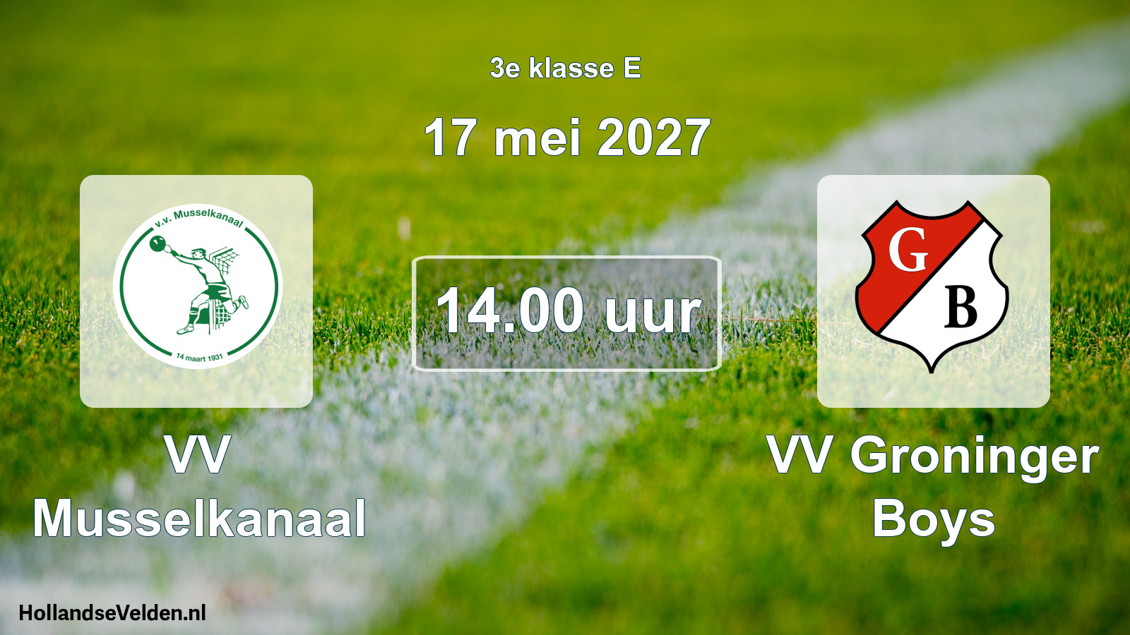 Geplande wedstrijd: VV Musselkanaal - VV Groninger Boys (17 mei 2027)