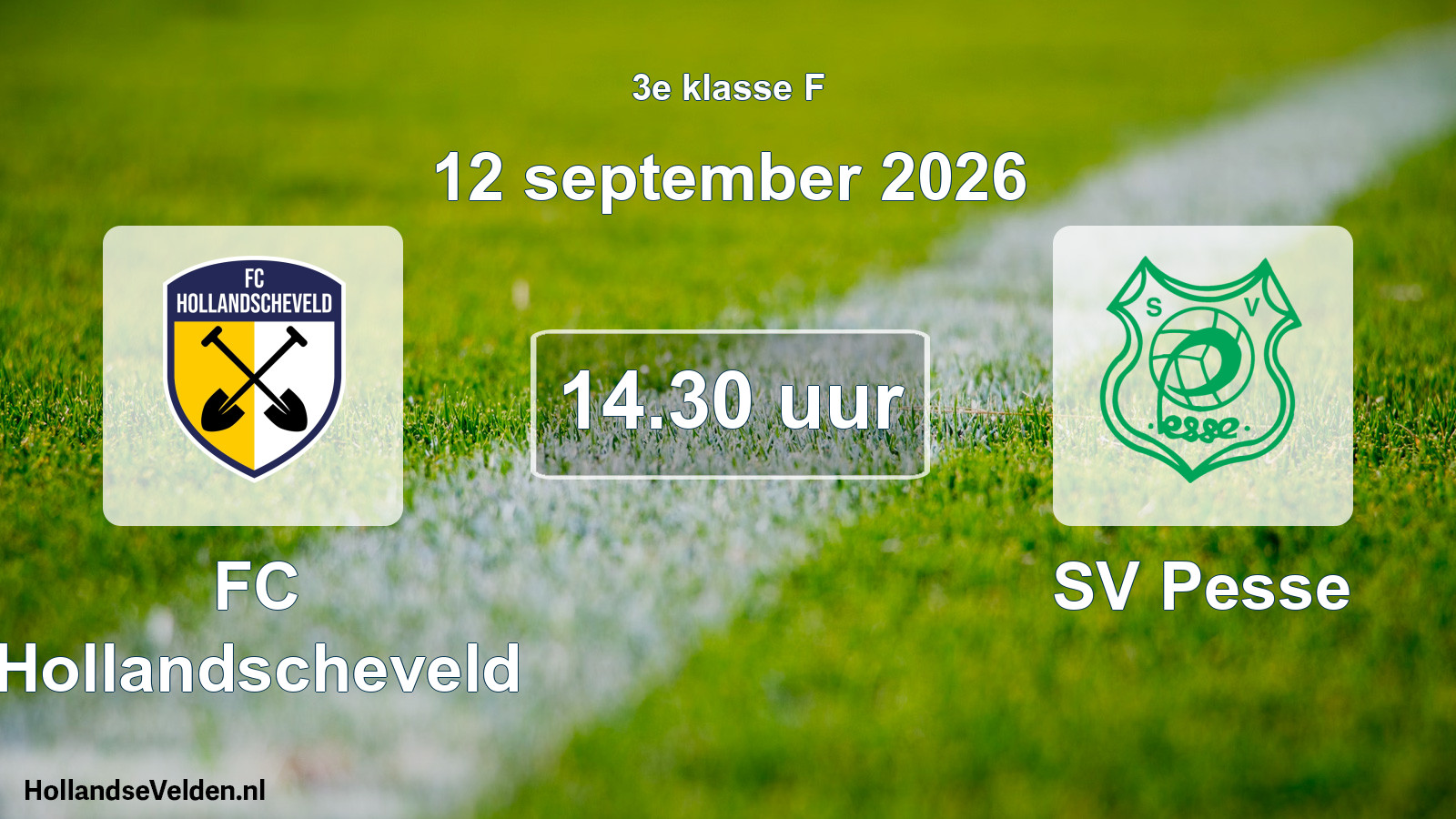 Geplande wedstrijd: FC Hollandscheveld - SV Pesse (12 september 2026)