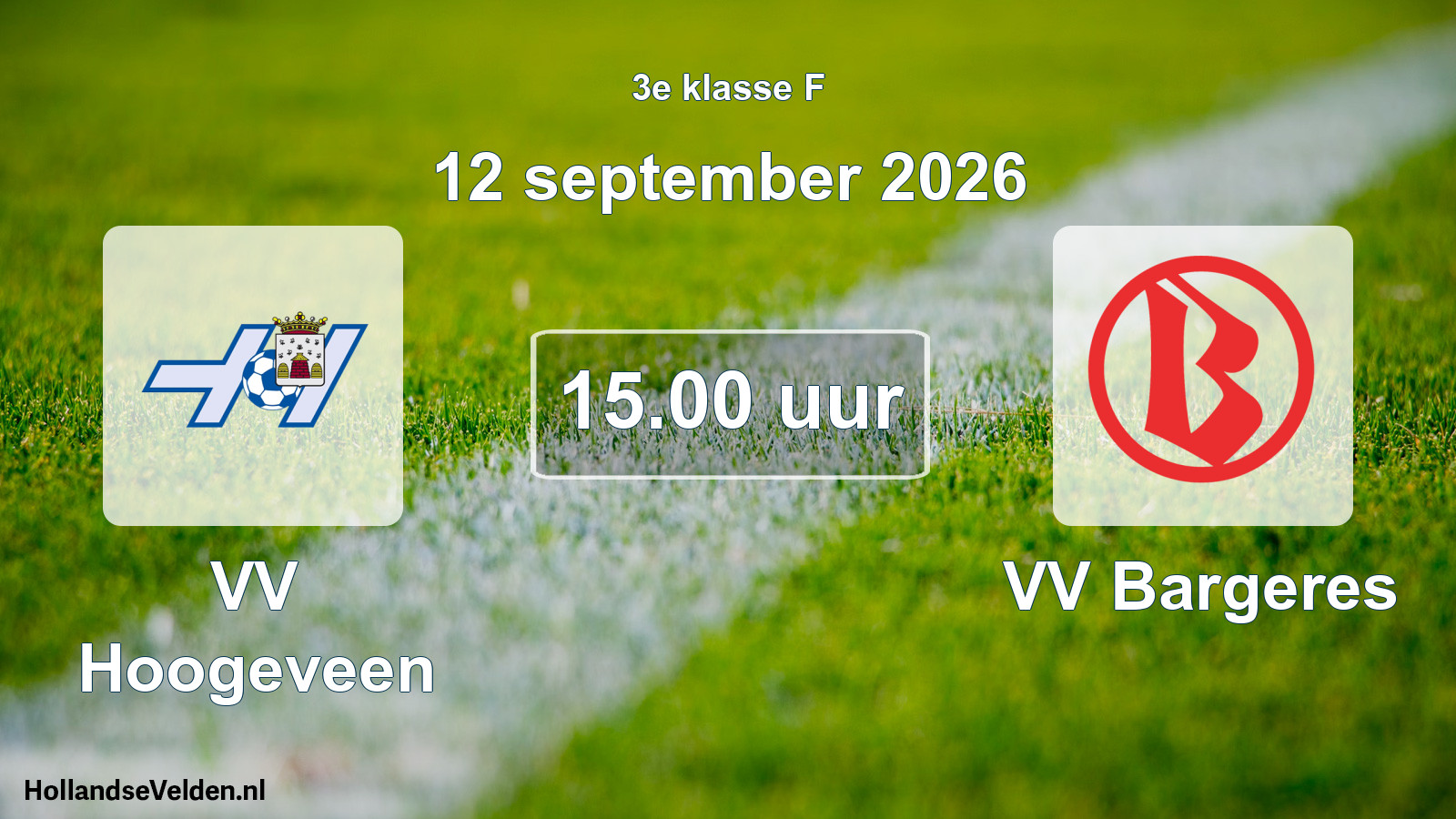 Geplande wedstrijd: VV Hoogeveen - VV Bargeres (12 september 2026)