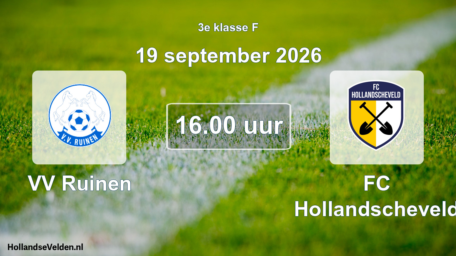 Geplande wedstrijd: VV Ruinen - FC Hollandscheveld (19 september 2026)