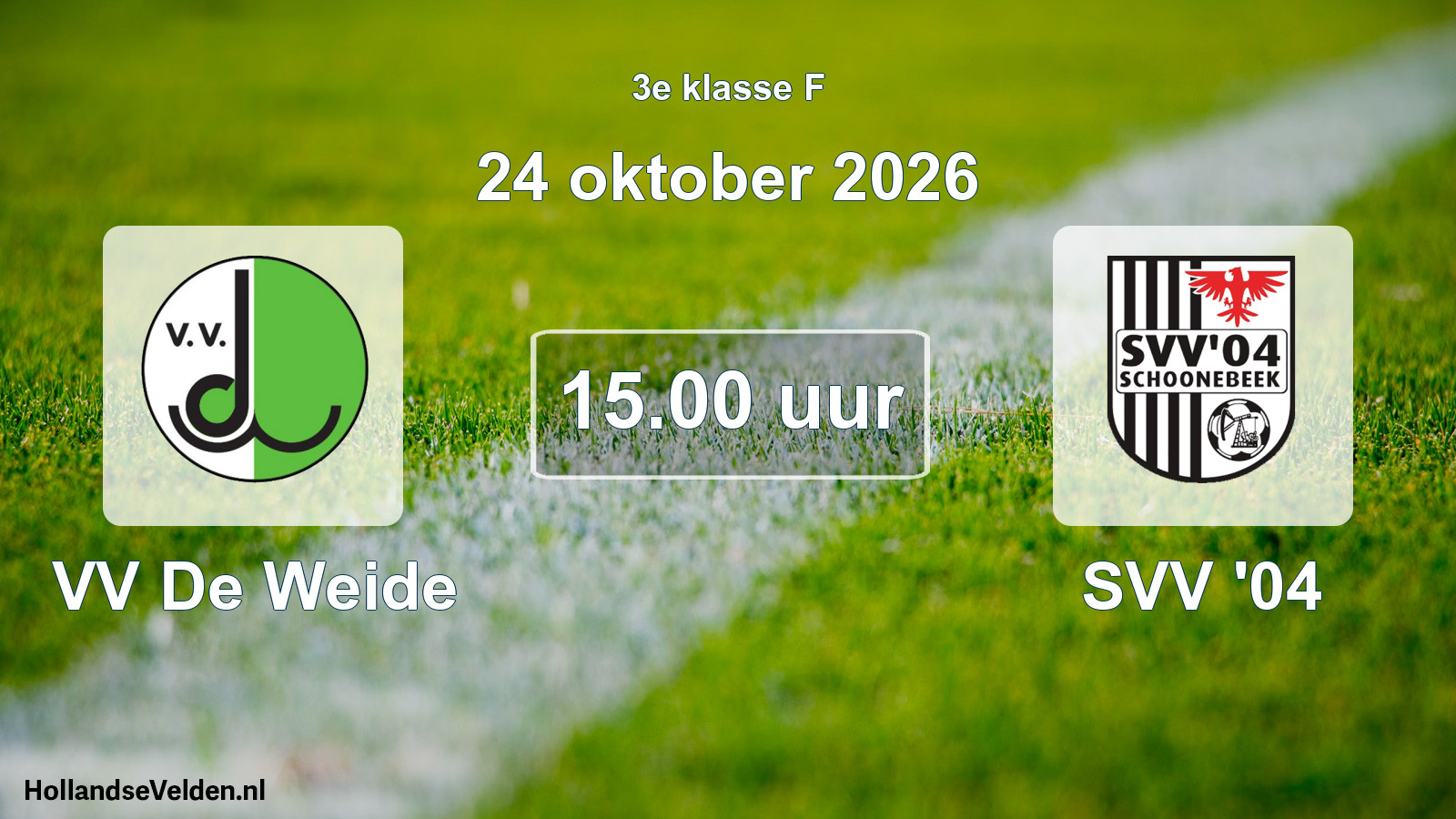 Scheduled Match: VV De Weide - SVV '04 (24 October 2026)