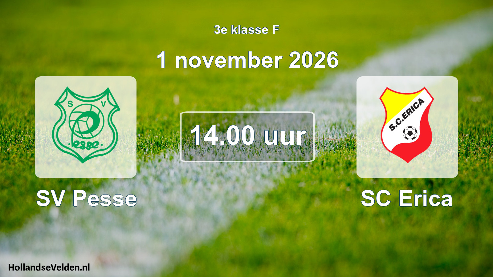 Geplande wedstrijd: SV Pesse - SC Erica (1 november 2026)