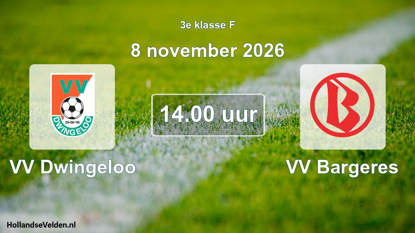 Geplande wedstrijd: VV Dwingeloo - VV Bargeres (8 november 2026)