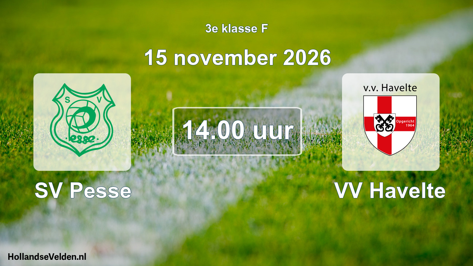 Geplande wedstrijd: SV Pesse - VV Havelte (15 november 2026)