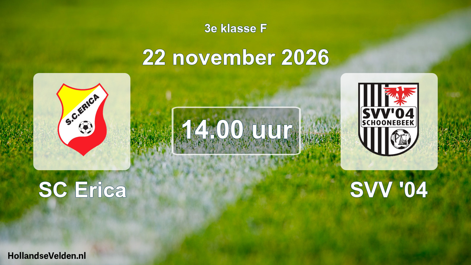 Geplande wedstrijd: SC Erica - SVV '04 (22 november 2026)