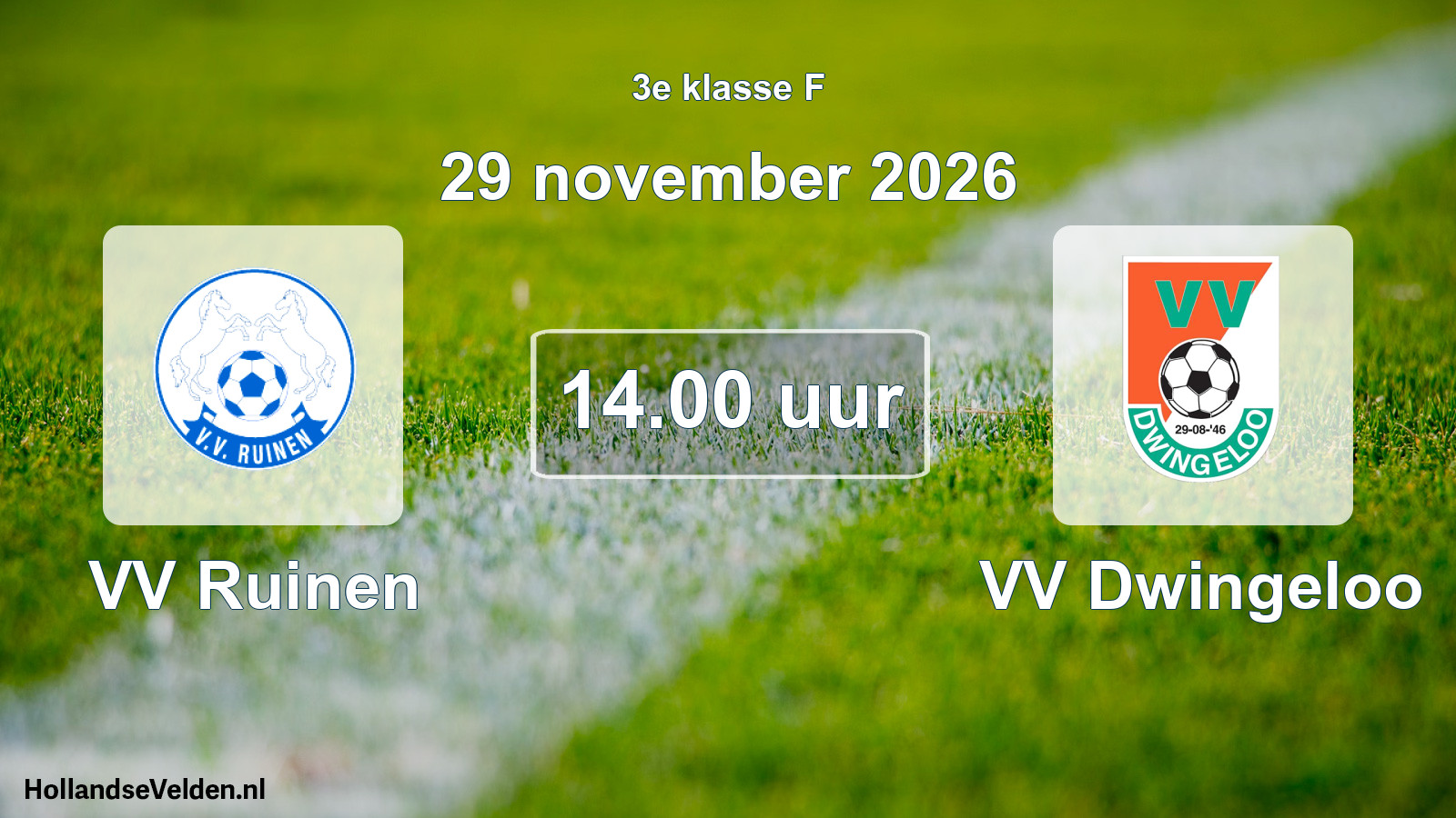 Geplande wedstrijd: VV Ruinen - VV Dwingeloo (29 november 2026)