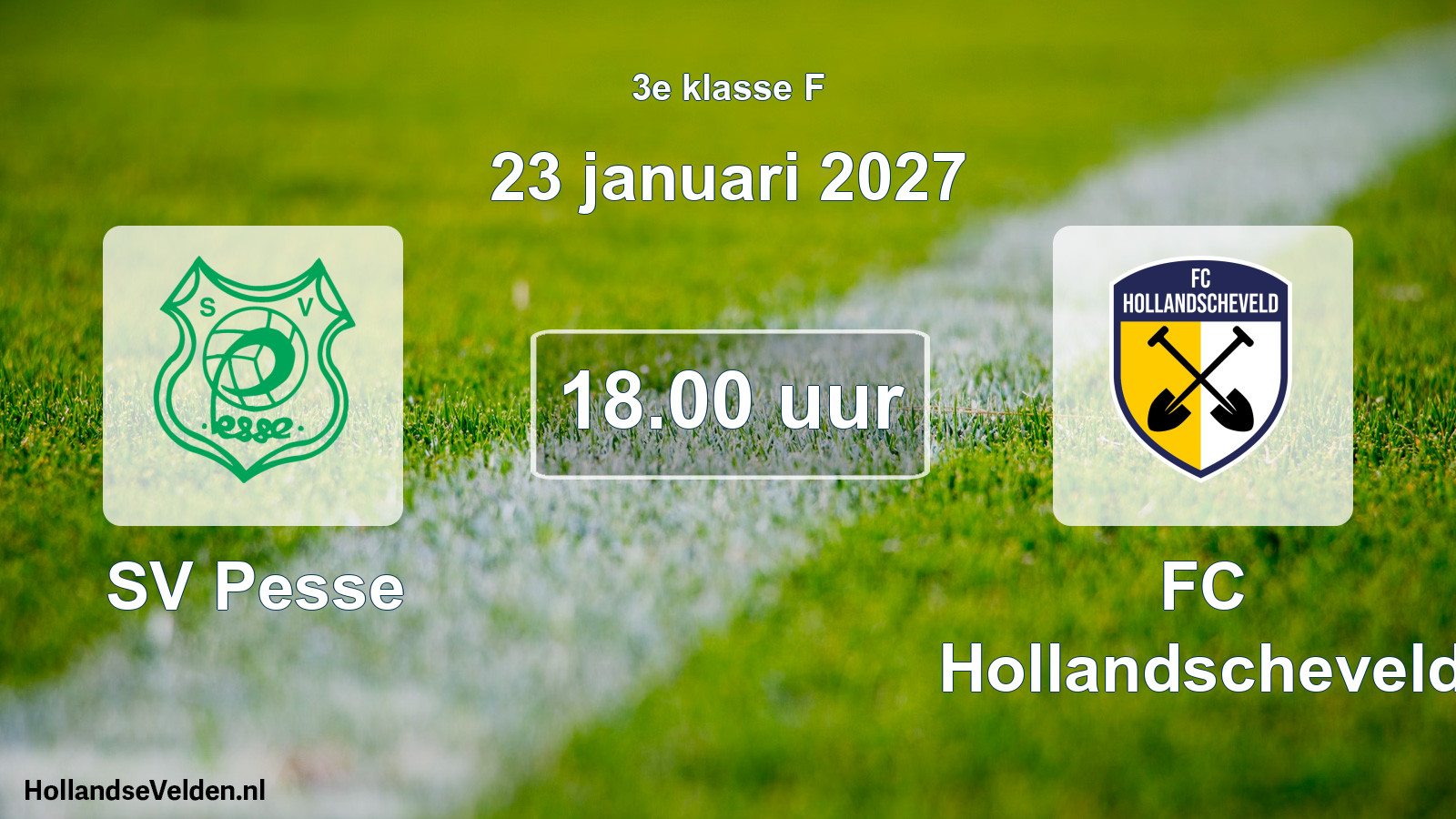 Geplande wedstrijd: SV Pesse - FC Hollandscheveld (23 januari 2027)