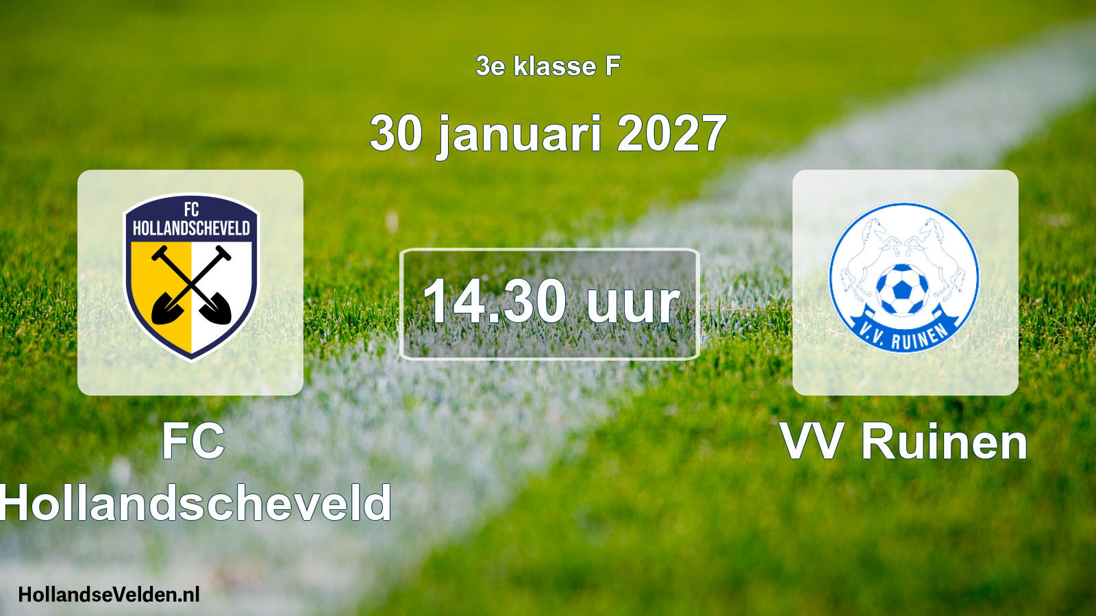 Geplande wedstrijd: FC Hollandscheveld - VV Ruinen (30 januari 2027)