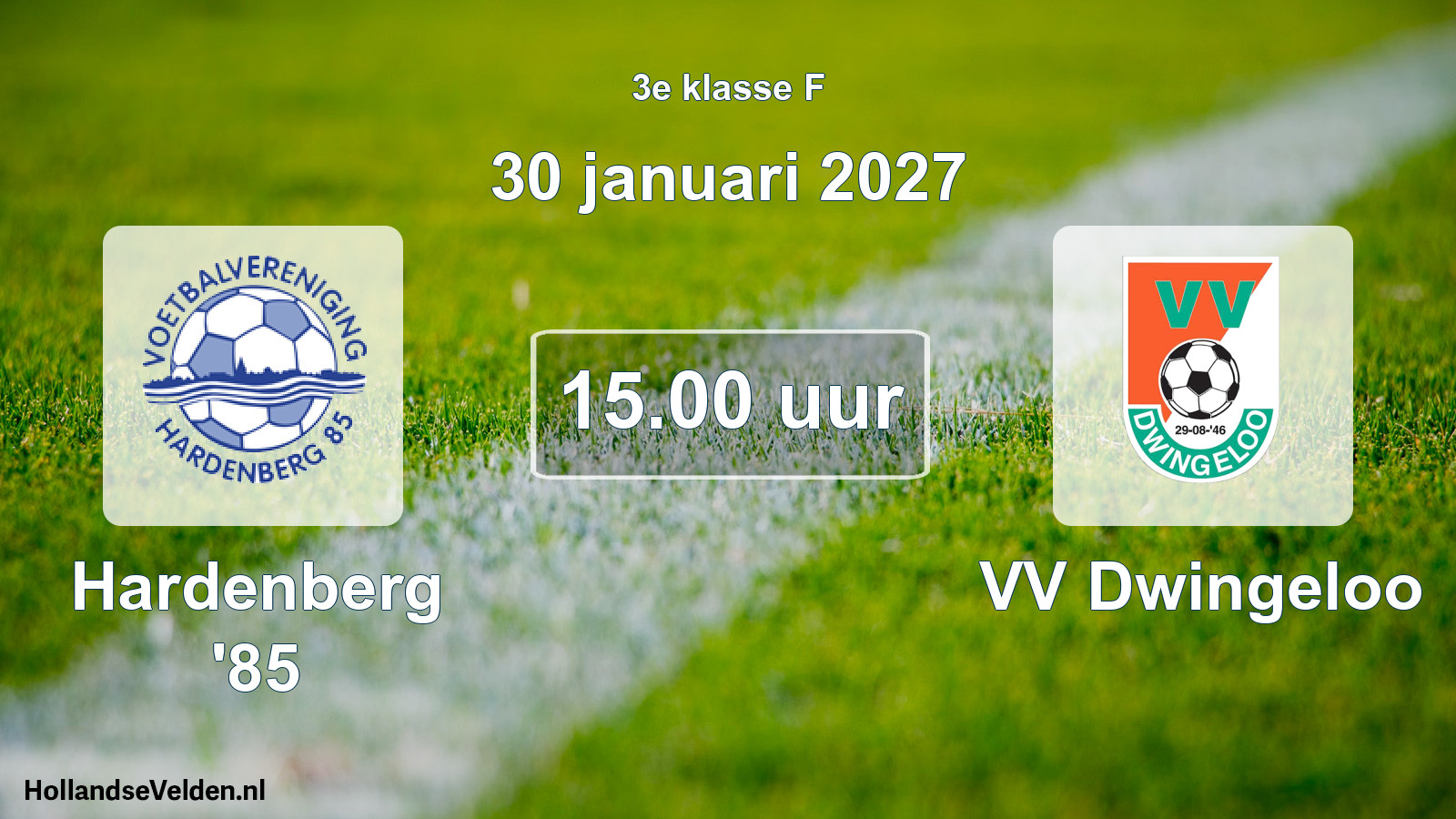 Geplande wedstrijd: Hardenberg '85 - VV Dwingeloo (30 januari 2027)