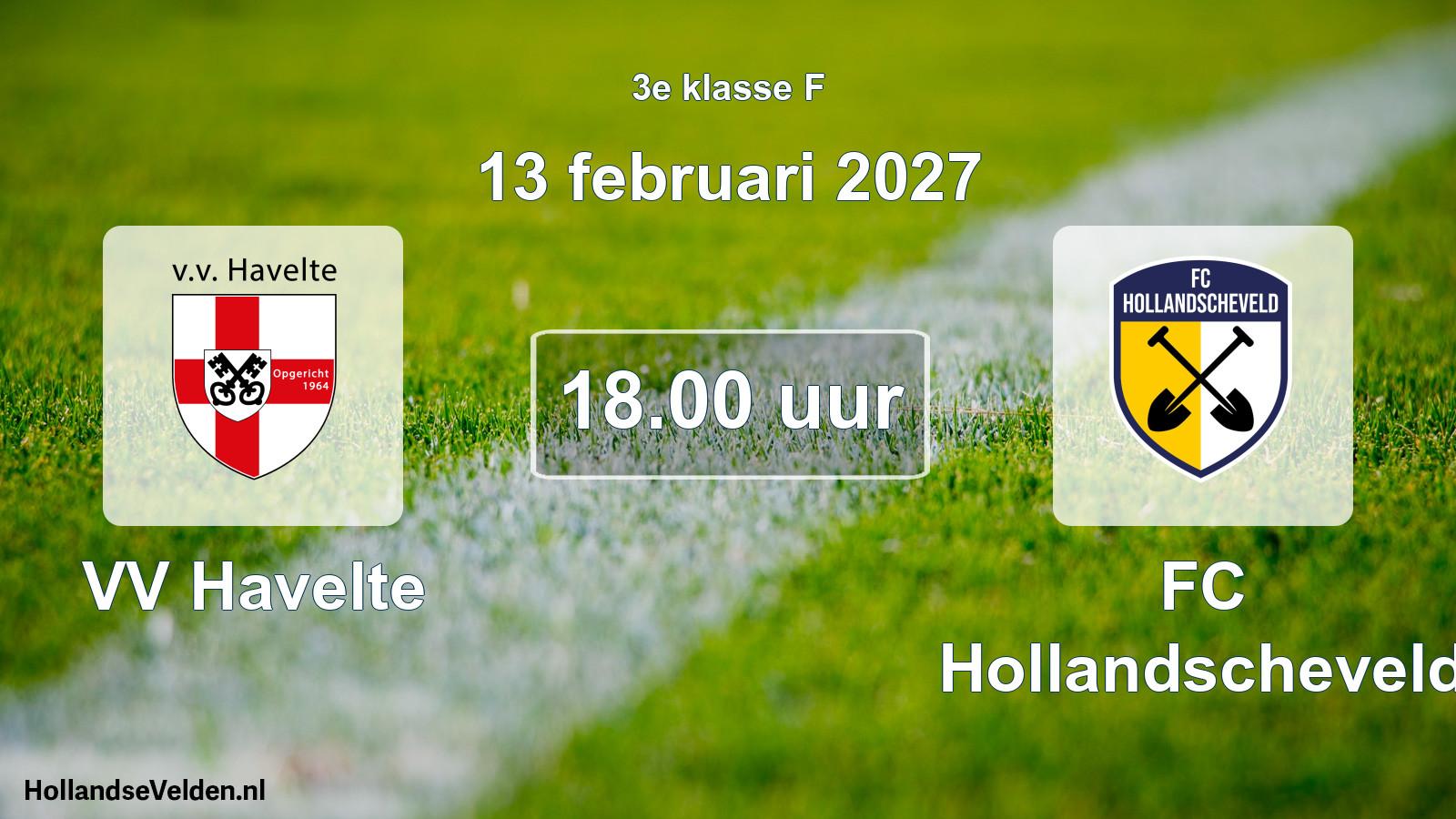 Scheduled Match: VV Havelte - FC Hollandscheveld (13 February 2027)