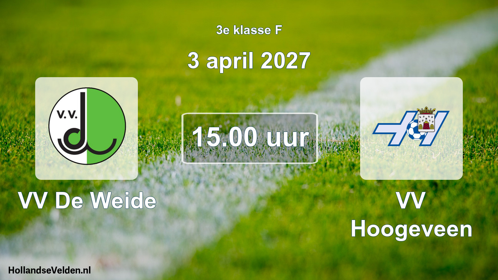 Geplande wedstrijd: VV De Weide - VV Hoogeveen (3 april 2027)