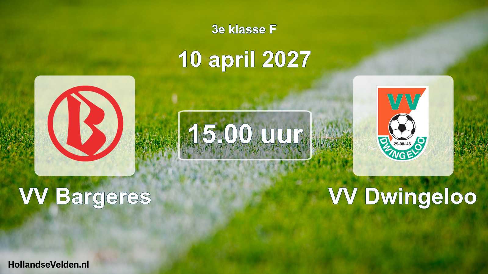 Geplande wedstrijd: VV Bargeres - VV Dwingeloo (10 april 2027)