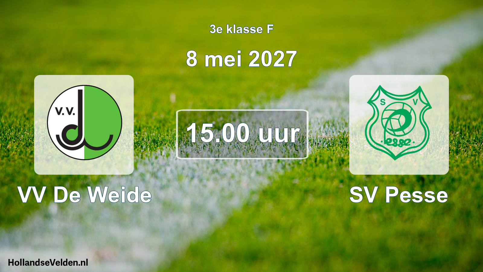 Geplande wedstrijd: VV De Weide - SV Pesse (8 mei 2027)