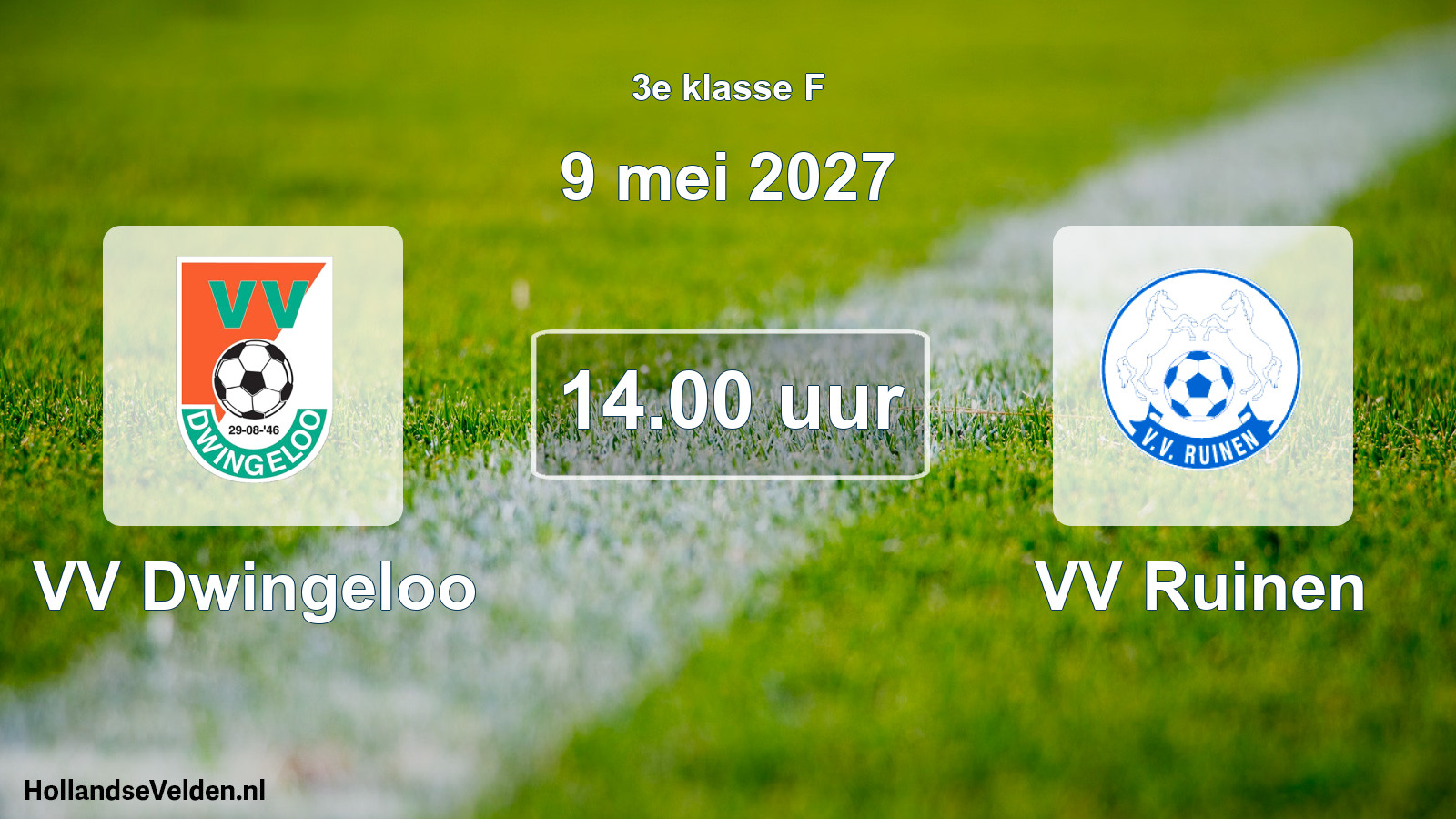 Geplande wedstrijd: VV Dwingeloo - VV Ruinen (9 mei 2027)
