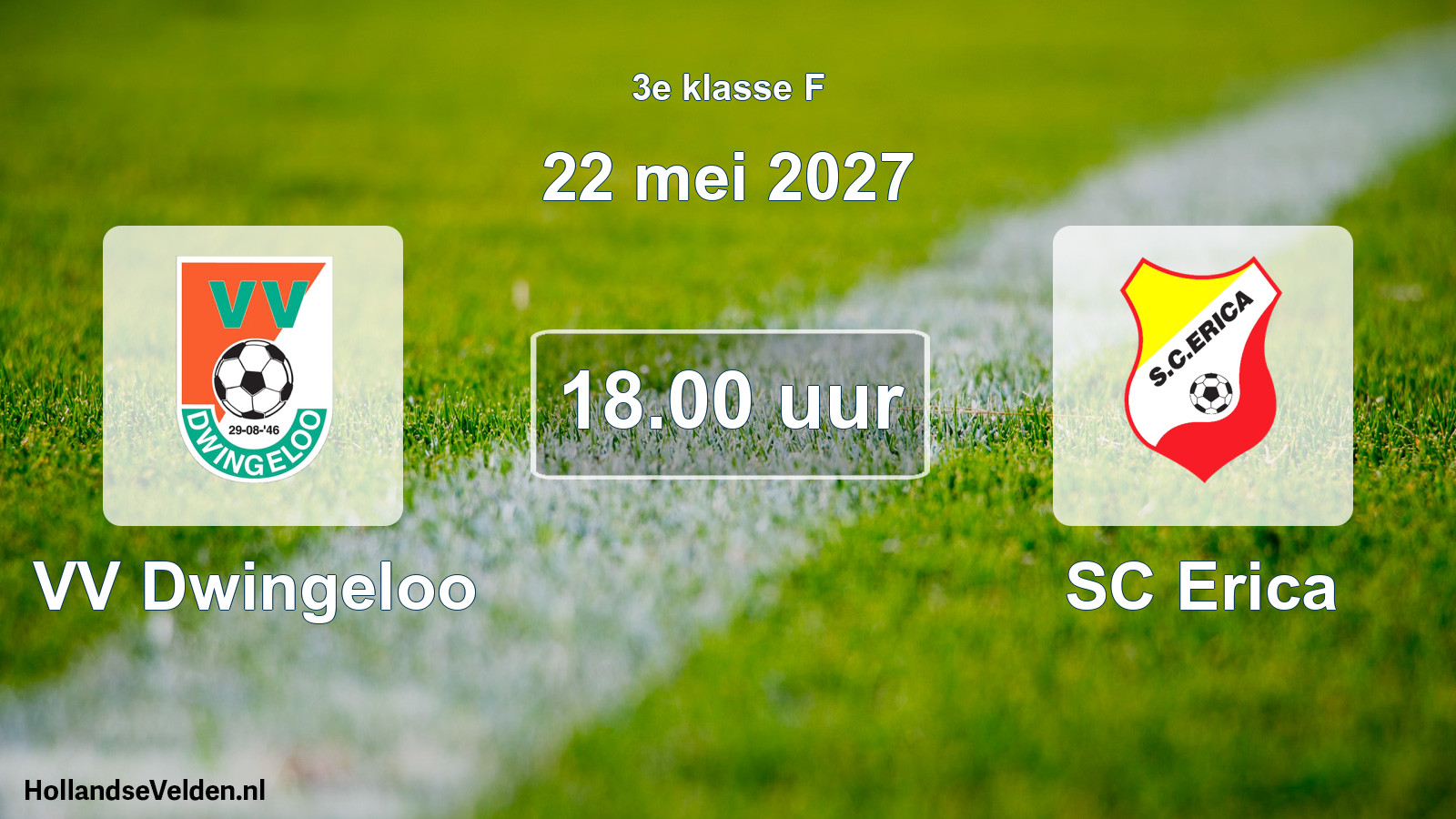 Geplande wedstrijd: VV Dwingeloo - SC Erica (22 mei 2027)