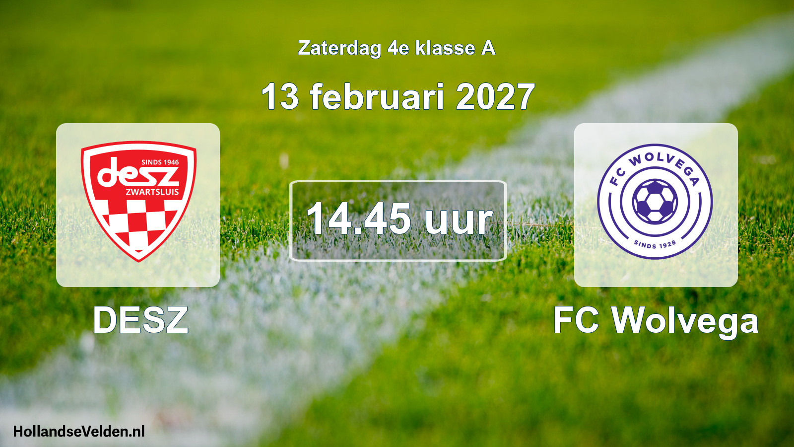 Geplande wedstrijd: DESZ - FC Wolvega (13 februari 2027)
