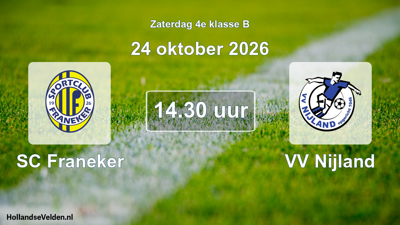 Geplande wedstrijd: SC Franeker - VV Nijland (24 oktober 2026)