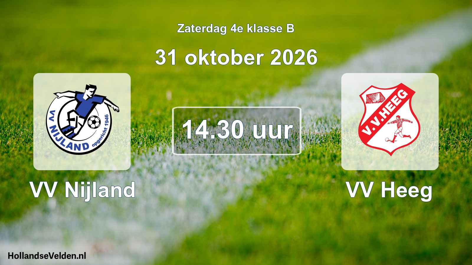 Geplande wedstrijd: VV Nijland - VV Heeg (31 oktober 2026)