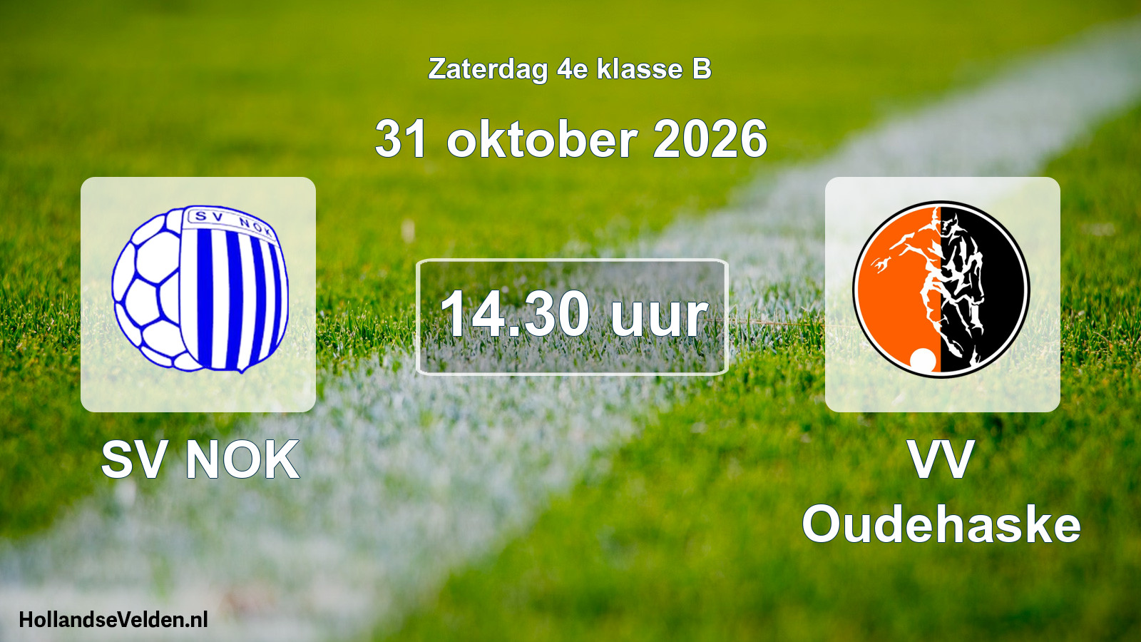 Geplande wedstrijd: SV NOK - VV Oudehaske (31 oktober 2026)