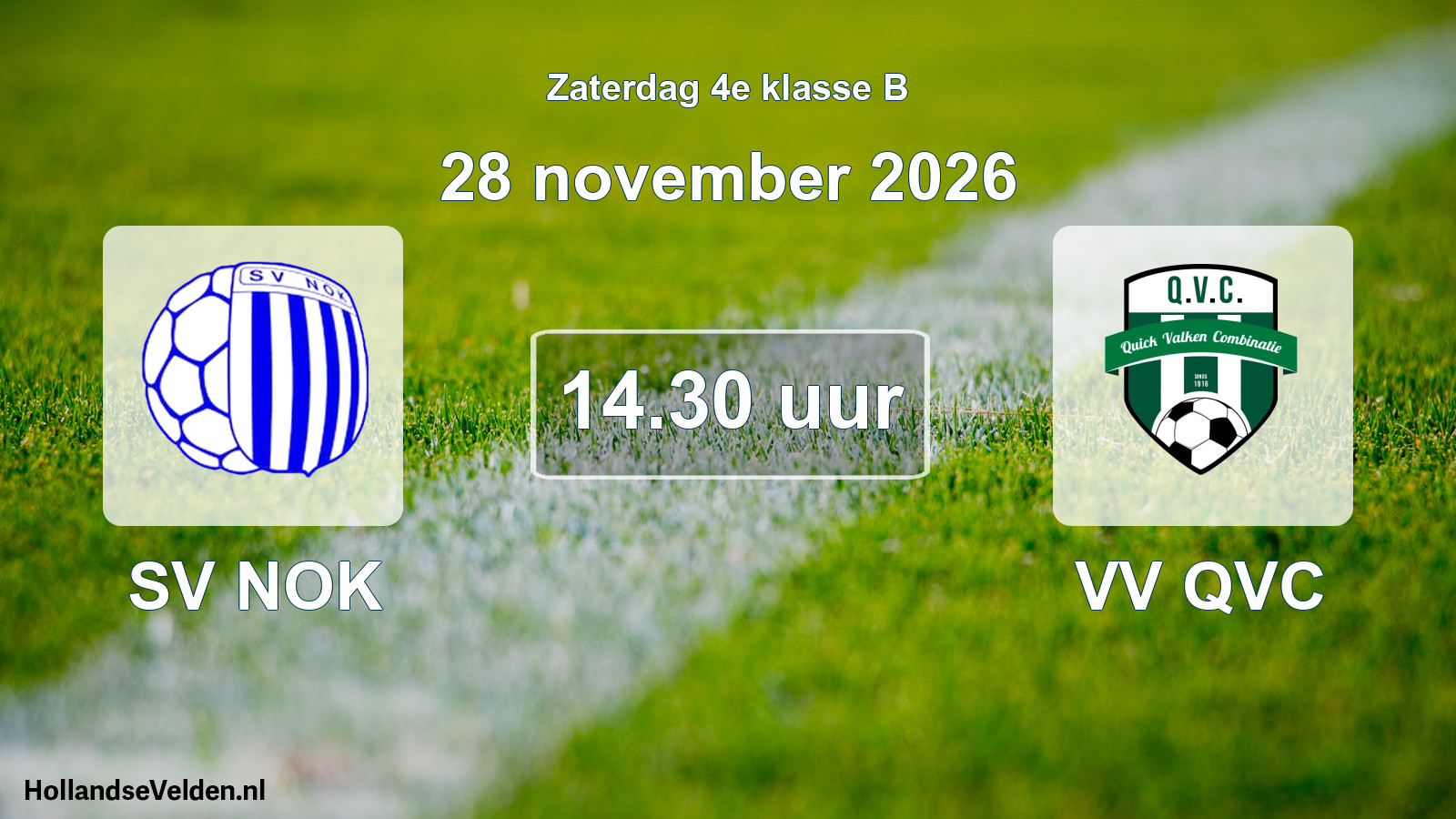Geplande wedstrijd: SV NOK - VV QVC (28 november 2026)