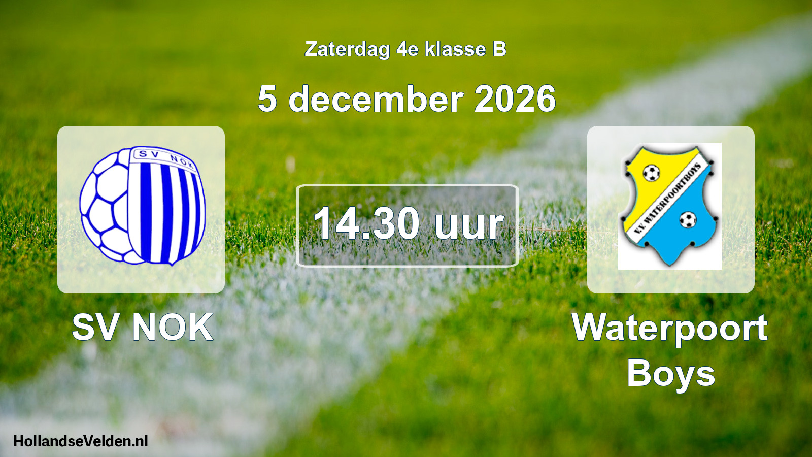 Geplande wedstrijd: SV NOK - Waterpoort Boys (5 december 2026)