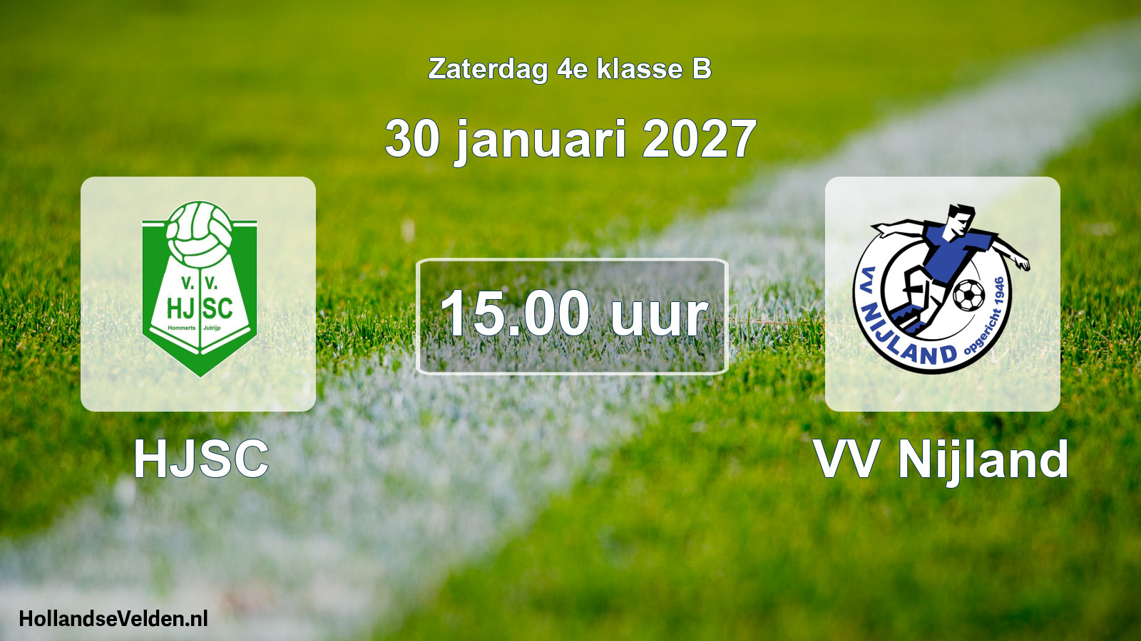 Geplande wedstrijd: HJSC - VV Nijland (30 januari 2027)