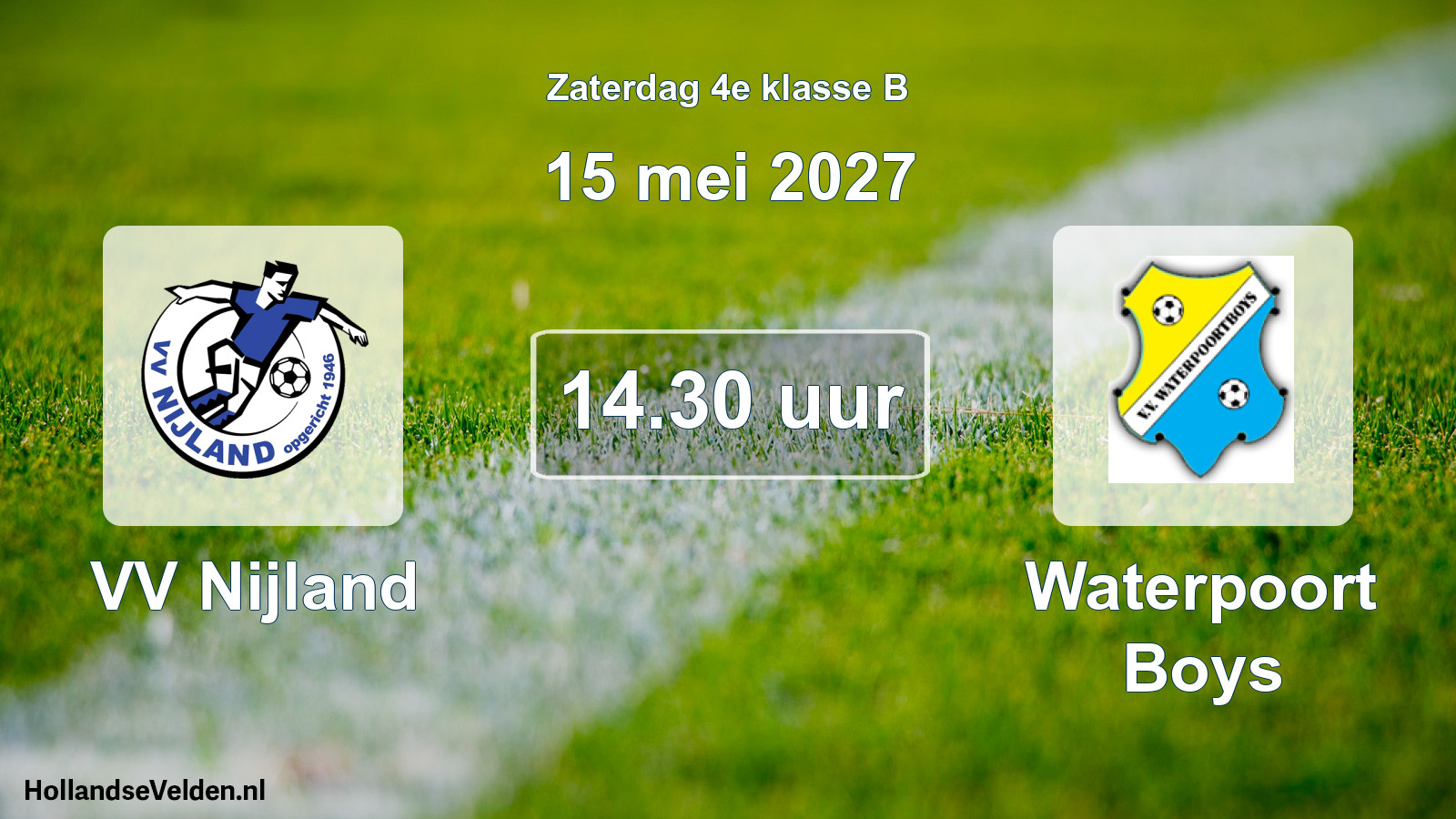 Geplande wedstrijd: VV Nijland - Waterpoort Boys (15 mei 2027)