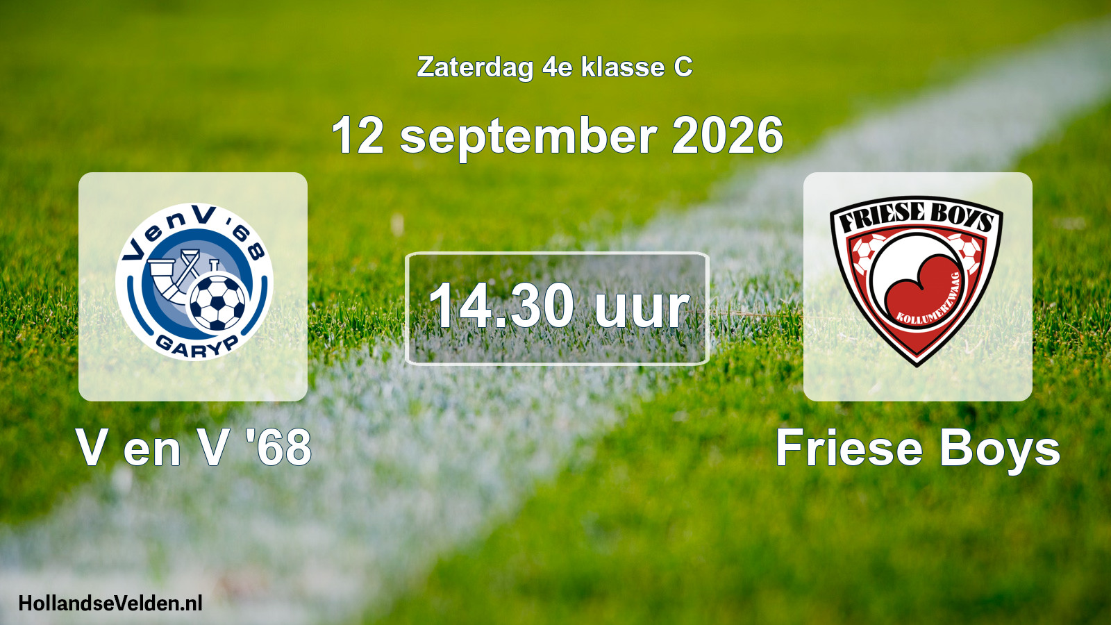 Scheduled Match: V en V '68 - Friese Boys (12 September 2026)