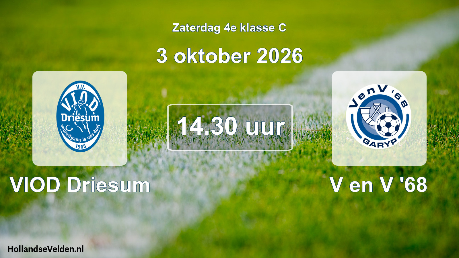 Geplande wedstrijd: VIOD Driesum - V en V '68 (3 oktober 2026)