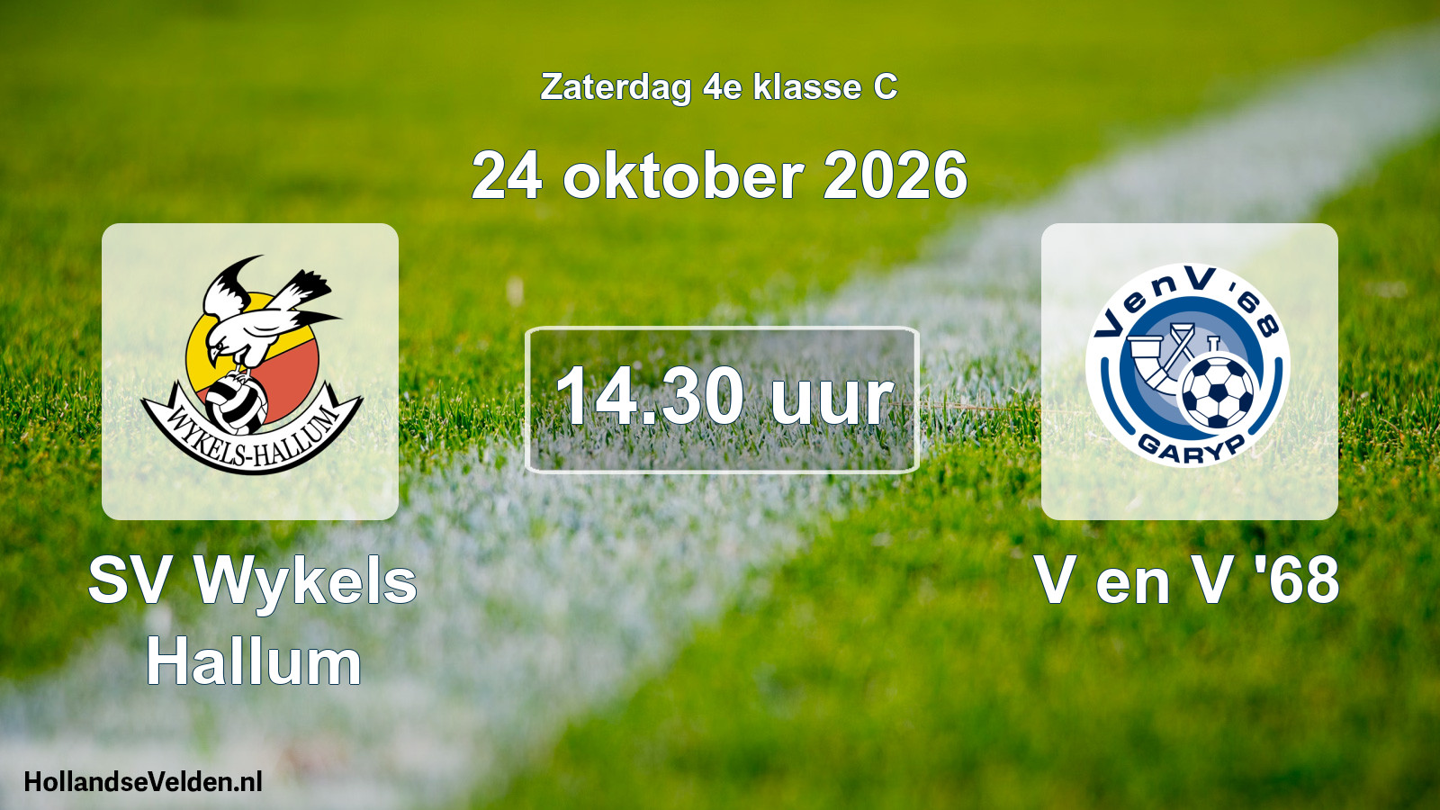 Geplande wedstrijd: SV Wykels Hallum - V en V '68 (24 oktober 2026)