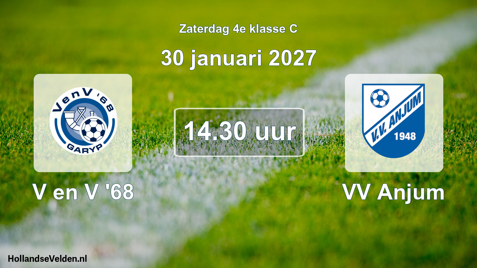 Geplande wedstrijd: V en V '68 - VV Anjum (30 januari 2027)