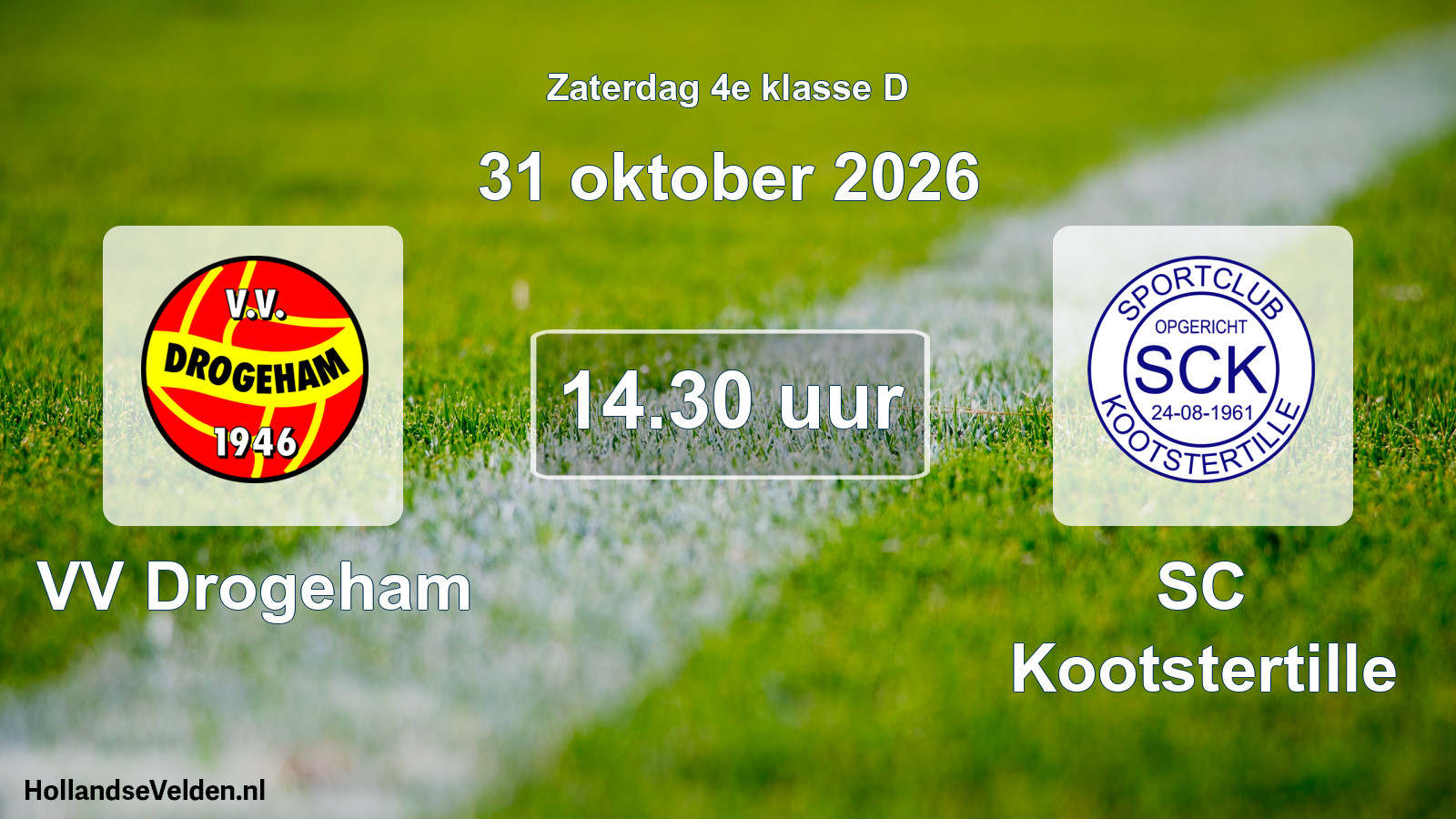 Geplande wedstrijd: VV Drogeham - SC Kootstertille (31 oktober 2026)