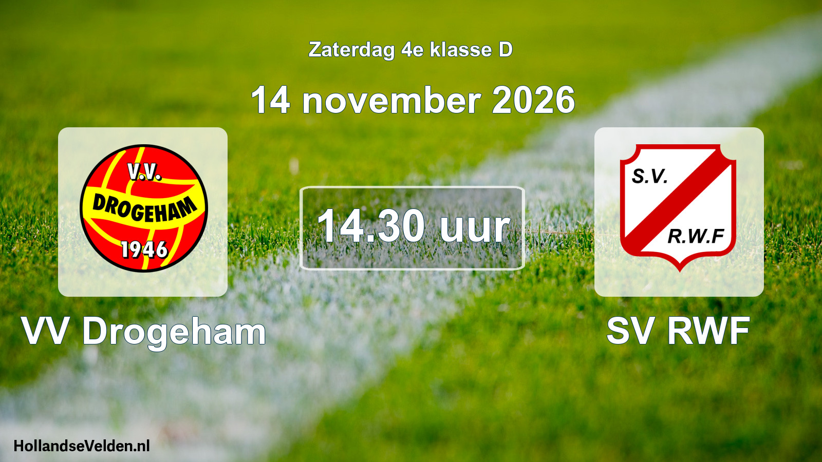 Geplande wedstrijd: VV Drogeham - SV RWF (14 november 2026)
