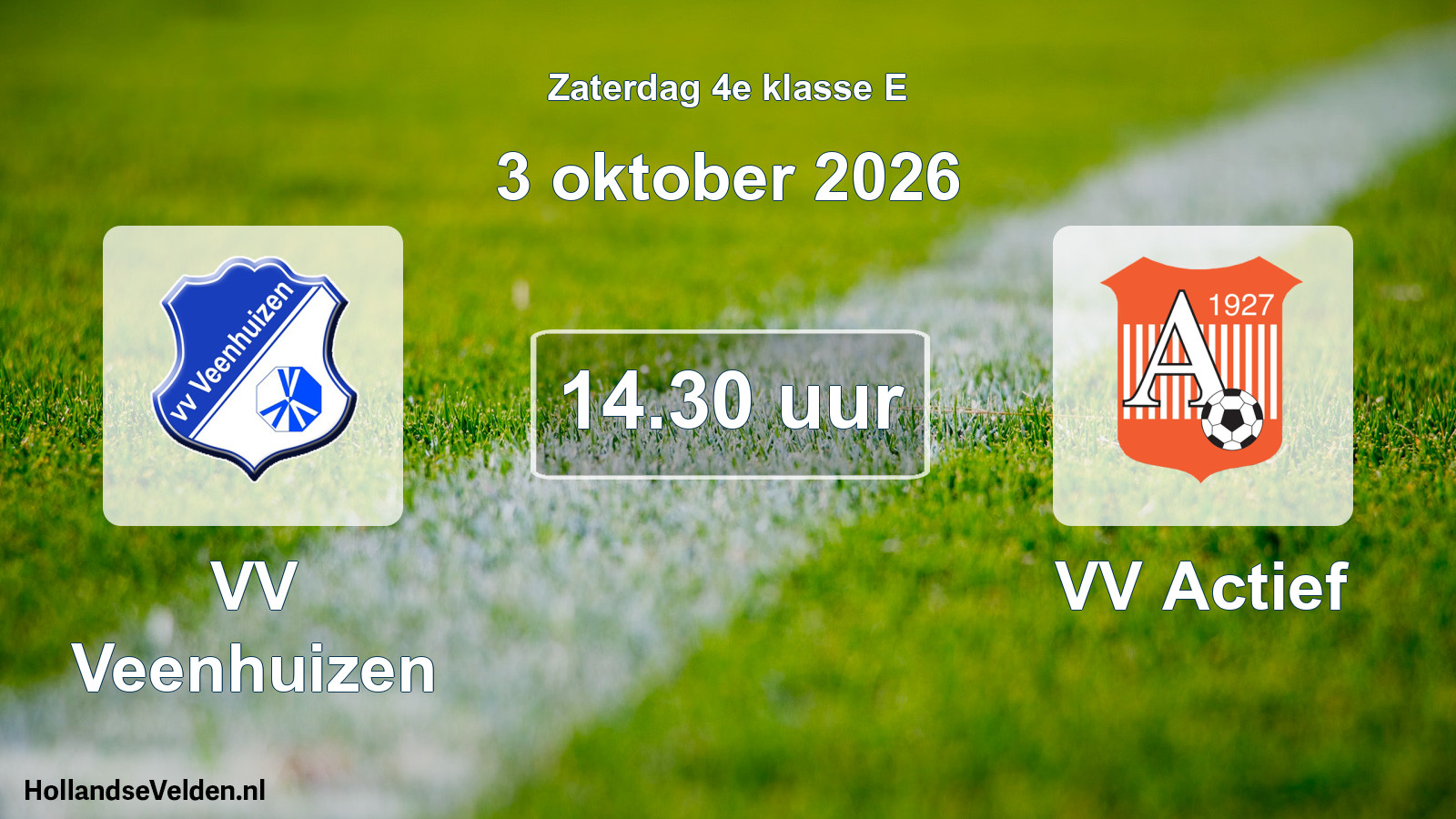 Geplande wedstrijd: VV Veenhuizen - VV Actief (3 oktober 2026)