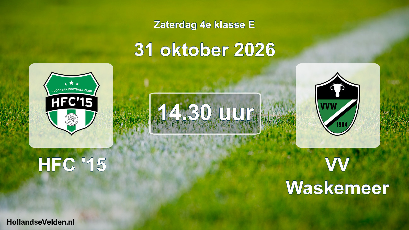 Geplande wedstrijd: HFC '15 - VV Waskemeer (31 oktober 2026)