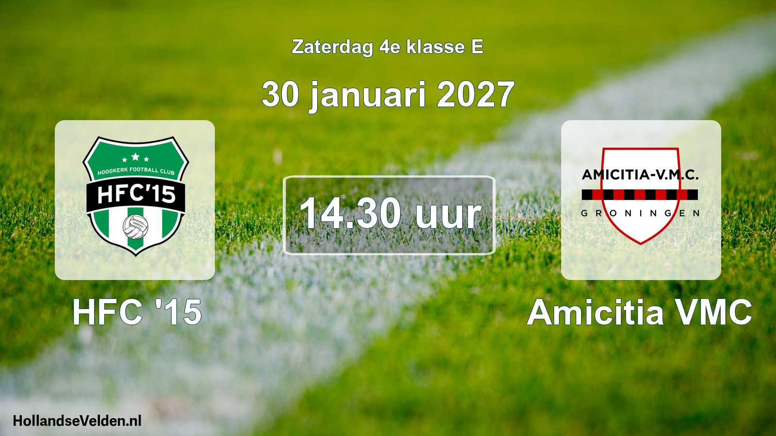 Geplande wedstrijd: HFC '15 - Amicitia VMC (30 januari 2027)