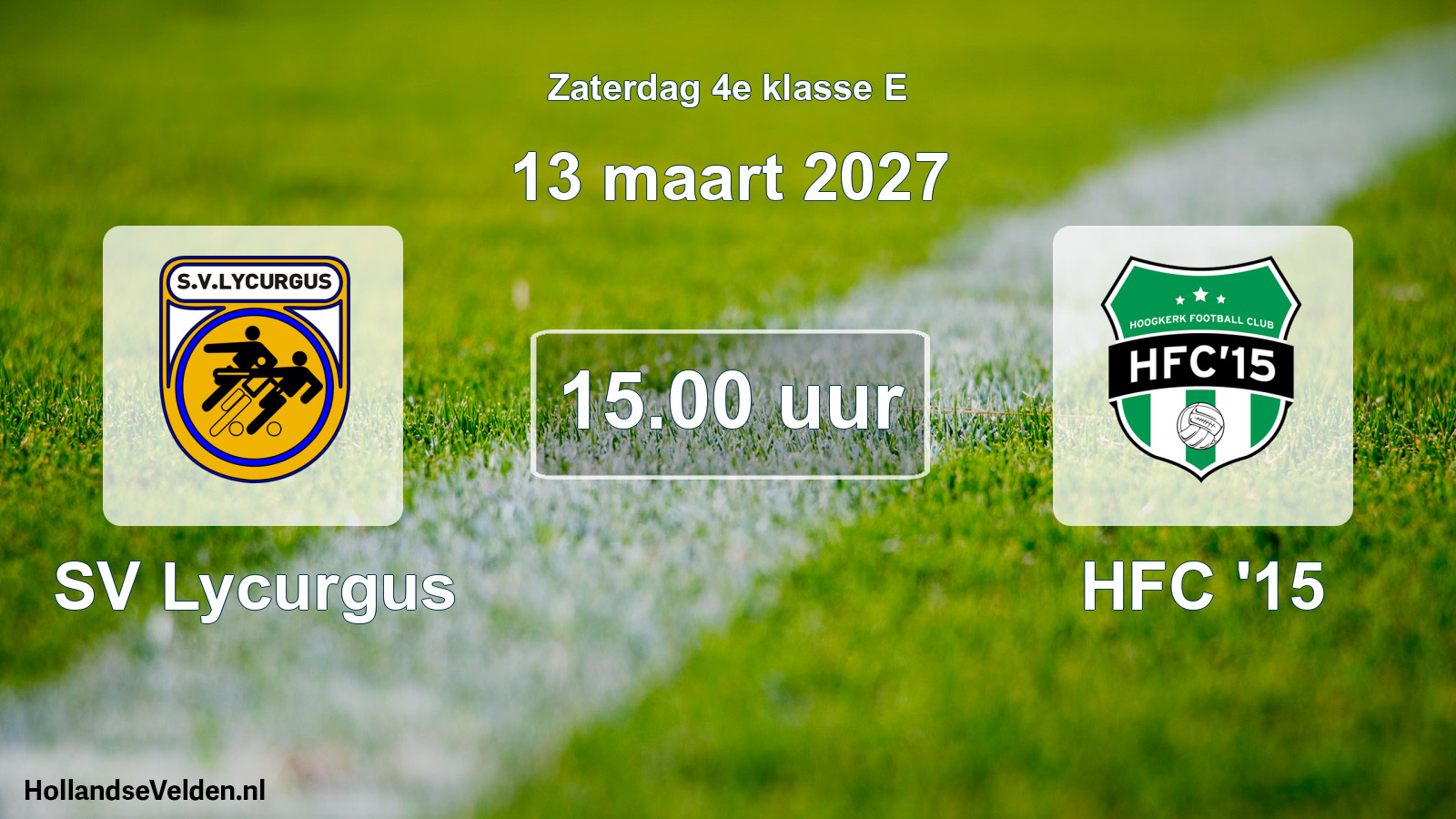 Geplande wedstrijd: SV Lycurgus - HFC '15 (13 maart 2027)