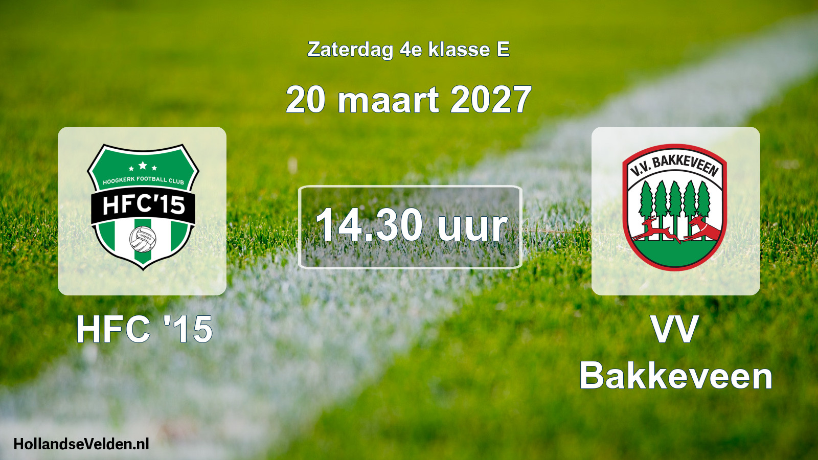 Scheduled Match: HFC '15 - VV Bakkeveen (20 March 2027)