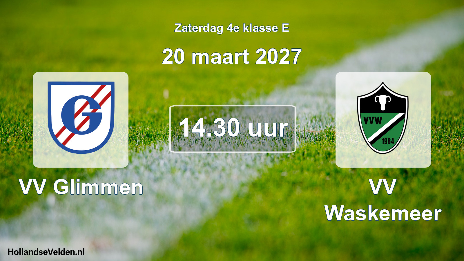 Geplande wedstrijd: VV Glimmen - VV Waskemeer (20 maart 2027)