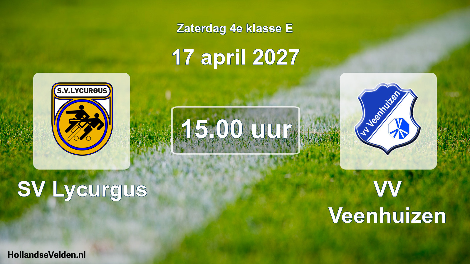 Geplande wedstrijd: SV Lycurgus - VV Veenhuizen (17 april 2027)