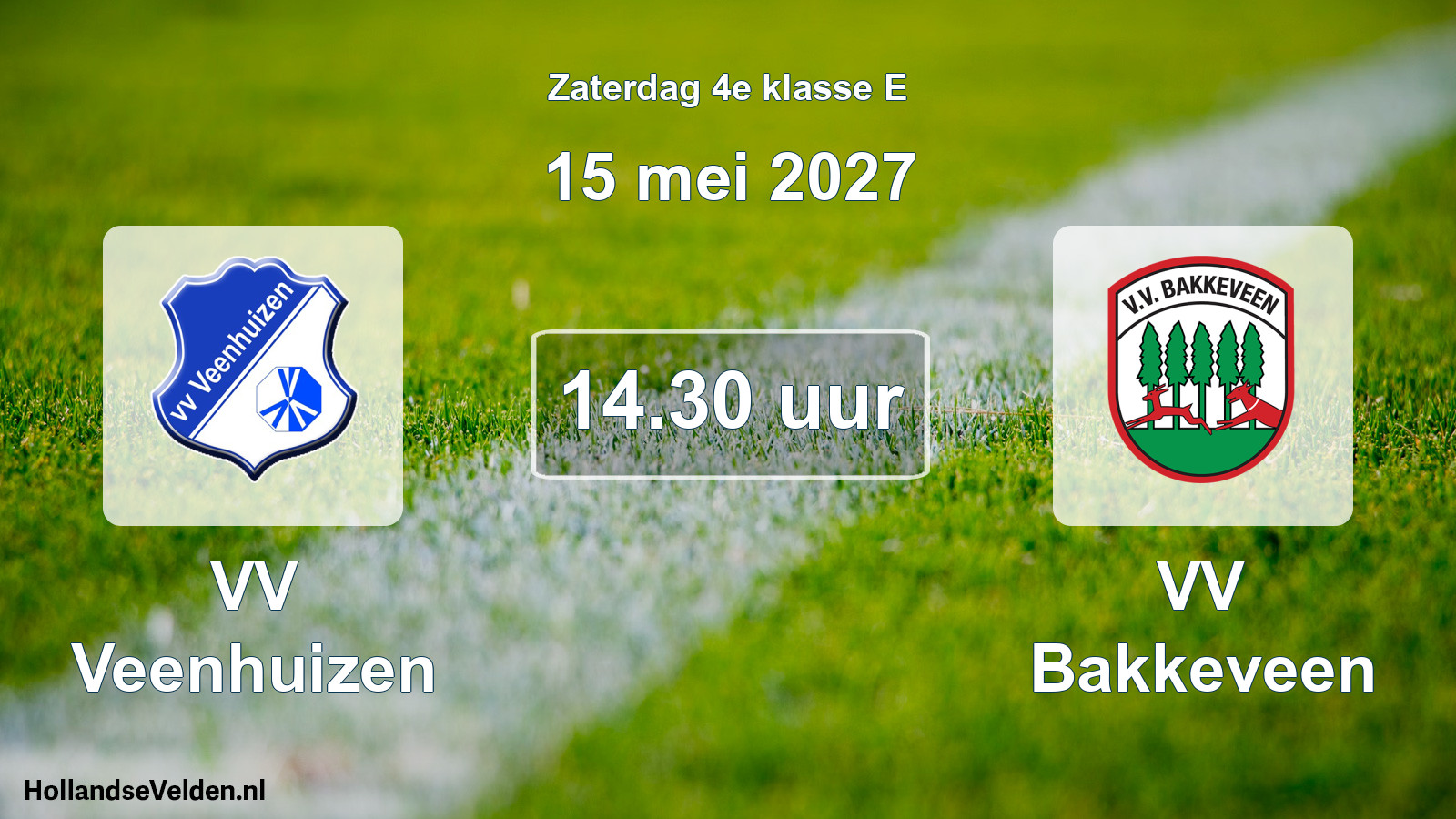 Geplande wedstrijd: VV Veenhuizen - VV Bakkeveen (15 mei 2027)