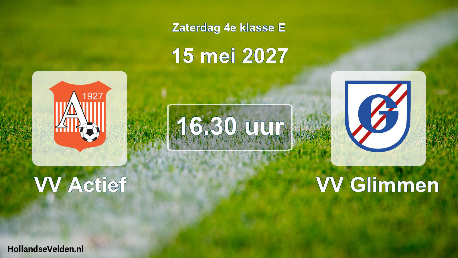Geplande wedstrijd: VV Actief - VV Glimmen (15 mei 2027)