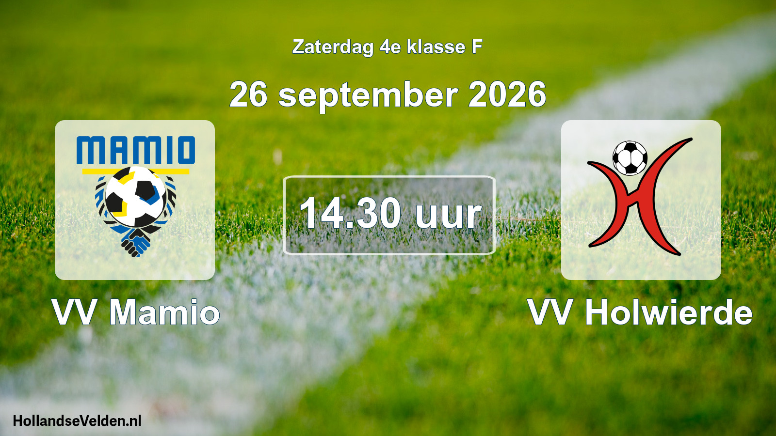 Geplande wedstrijd: VV Mamio - VV Holwierde (26 september 2026)