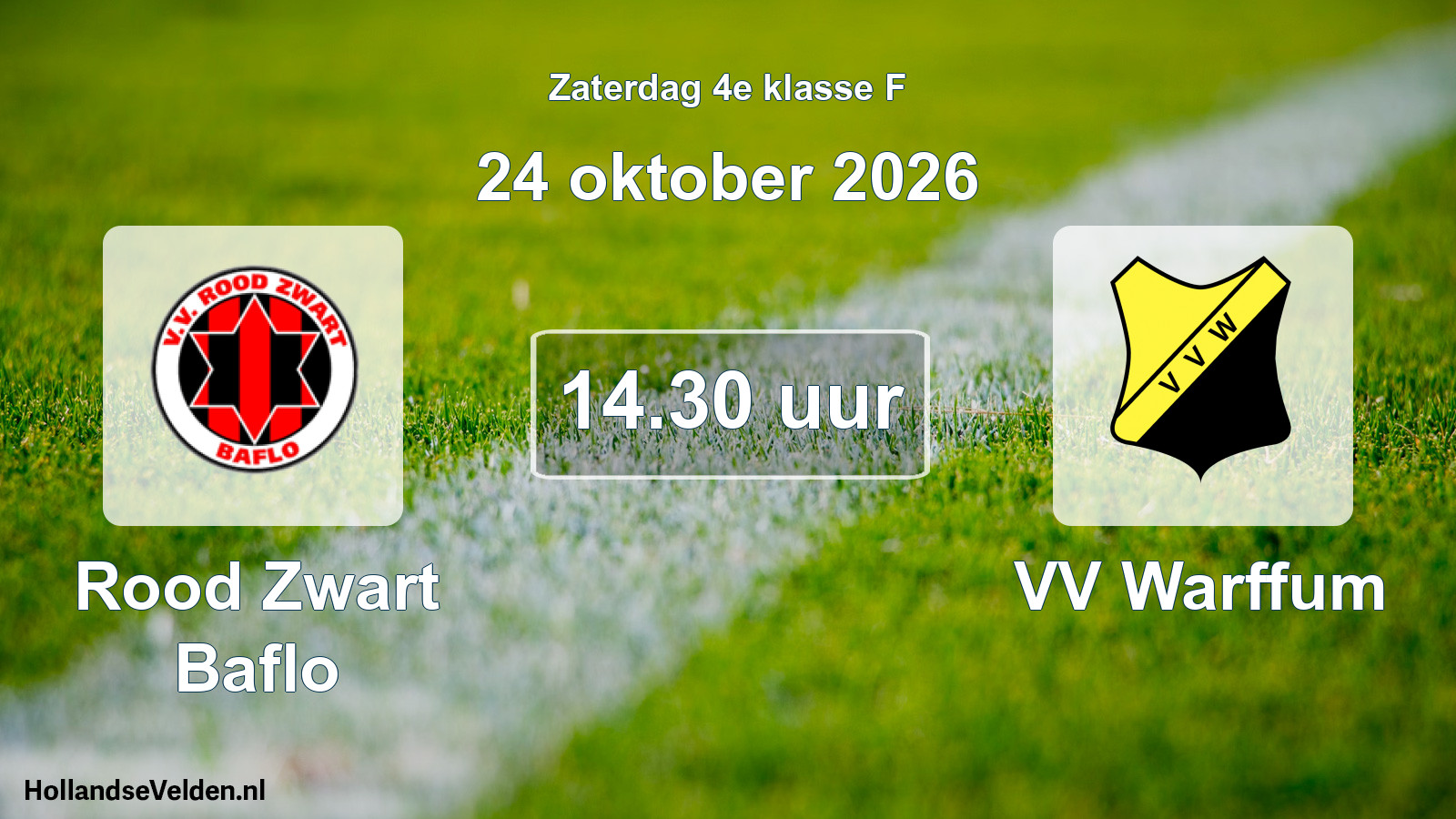 Geplande wedstrijd: Rood Zwart Baflo - VV Warffum (24 oktober 2026)