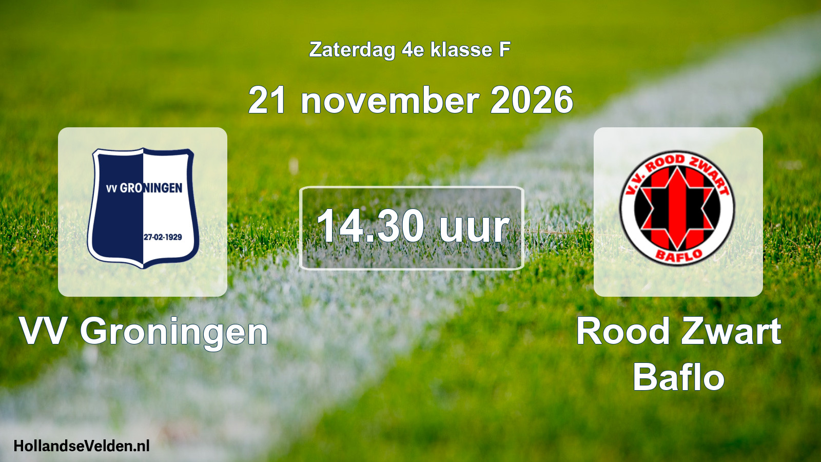 Geplande wedstrijd: VV Groningen - Rood Zwart Baflo (21 november 2026)
