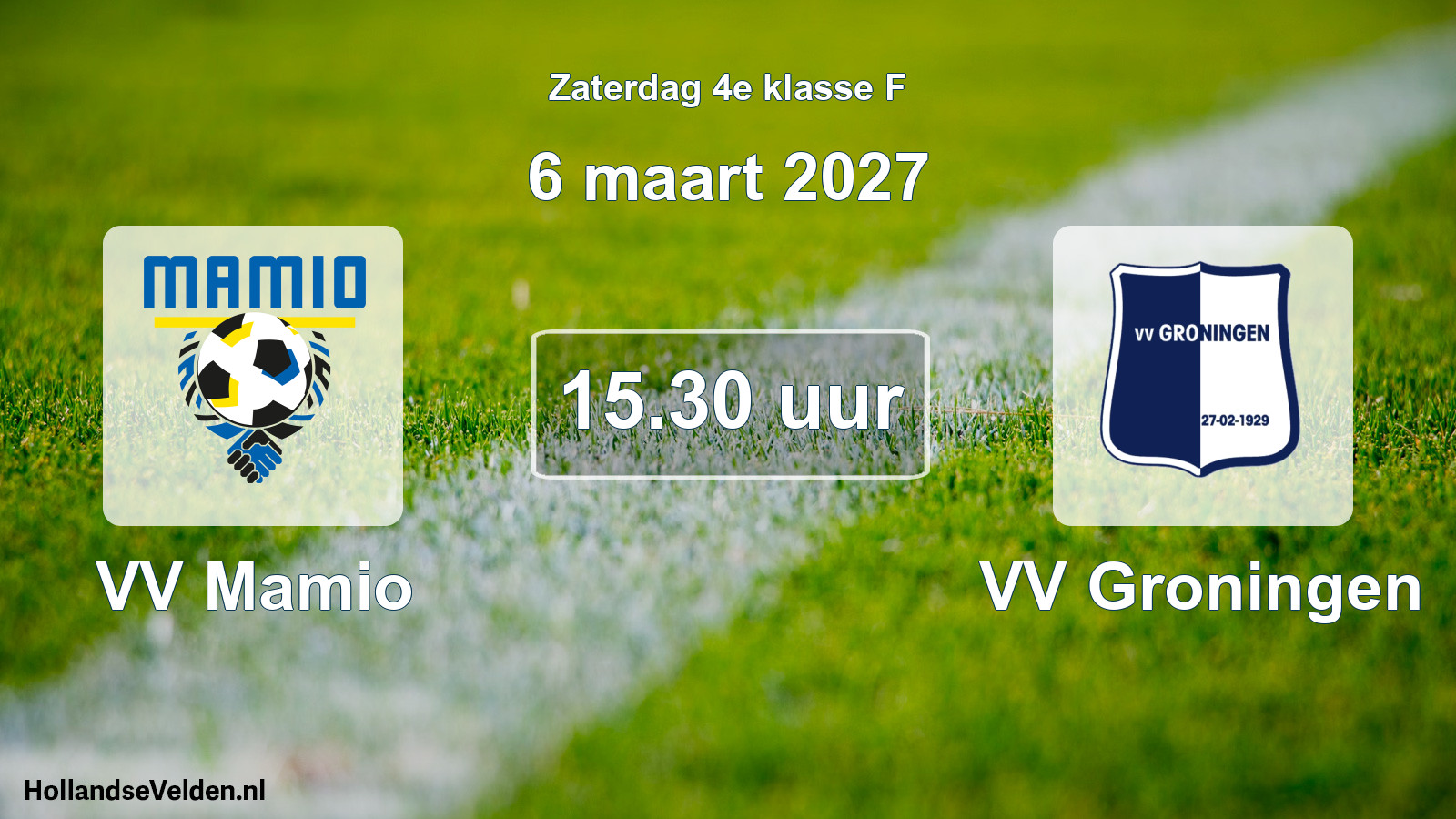 Geplande wedstrijd: VV Mamio - VV Groningen (6 maart 2027)