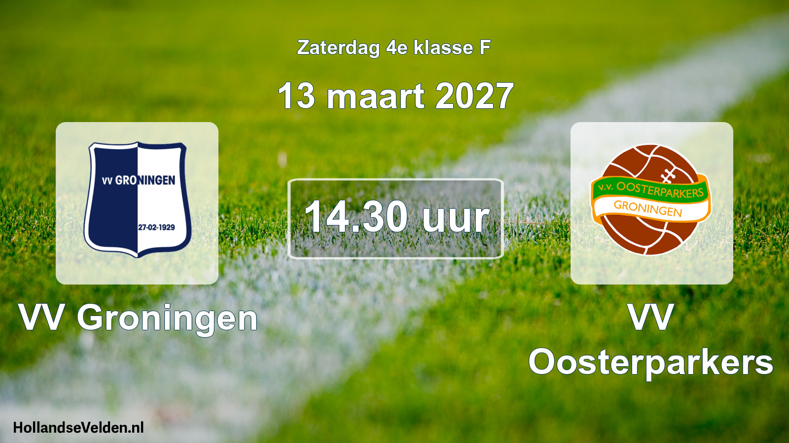 Geplande wedstrijd: VV Groningen - VV Oosterparkers (13 maart 2027)
