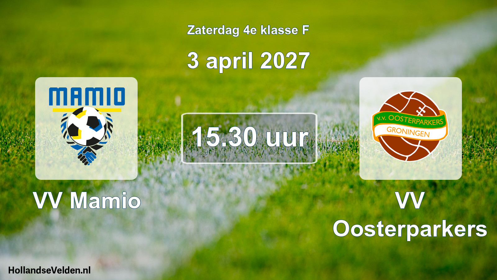Geplande wedstrijd: VV Mamio - VV Oosterparkers (3 april 2027)